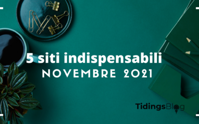 5 siti indispensabili di Novembre 2021 by Tidingsblog